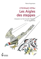 Les aigles des steppes - Pierre Huysmans