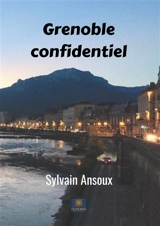 Grenoble confidentiel - Sylvain Ansoux