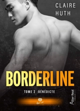 Bénédicte : Borderline #2 - Claire Huth