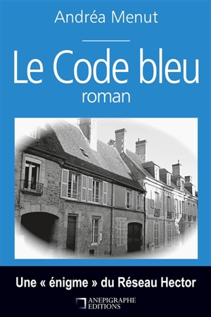 Le code bleu - Andréa Menut