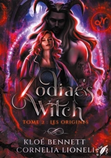 Zodiac's Witch : T.2 : Les Origines - Lioneli, Cornelia