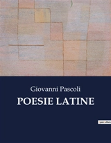 POESIE LATINE - Giovanni Pascoli