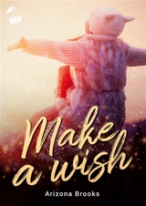 Make a wish - Arizona Brooks