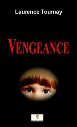 Vengeance - Laurence Tournay