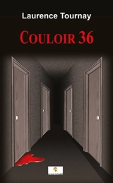 Couloir 36 - Laurence Tournay
