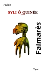 Syli ô Guinée : livre I - Falmarès