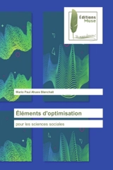 ElEments d'optimisation : pour les sciences sociales - Mario Paul Ahues Blanchait