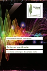 Suites et continuité : Fonctions numériques de variable réelle - Mario Paul Ahues Blanchait