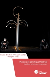 Parcours de génétique théâtrale : Brouillons, variations et transpositions