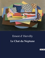 Le Chat du Neptune - Ernest d' Hervilly