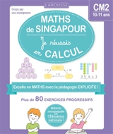 Maths de Singapour : je réussis en calcul, CM2, 10-11 ans : plus de 80 exercices progressifs - Delphine Urvoy