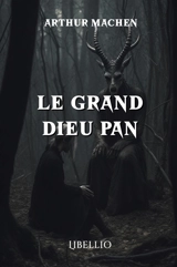 LE GRAND DIEU PAN - Arthur Machen