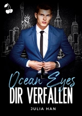 Ocean Eyes. Dir verfallen - Hahn, Julia