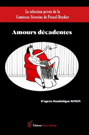 Amours décadentes - Dominique Simon