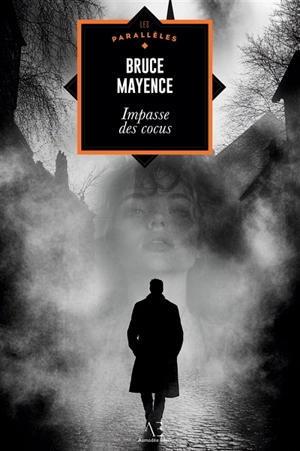Impasse des cocus - Bruce L. Mayence