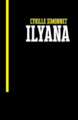 Ilyana - Cyrille Simonnet