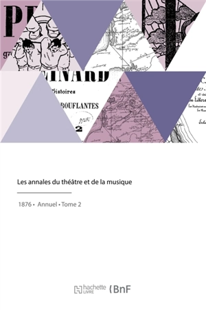 Les annales du théâtre et de la musique - Edouard Noël
