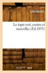 Le tapis vert, contes et nouvelles - Léon Gozlan