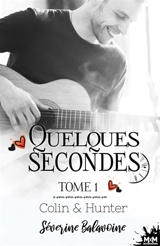 Colin & Hunter : Quelques secondes..., T1 - Séverine Balavoine
