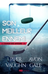 Son meilleur ennemi : La saison des amours, T2 - Piper Vaughn