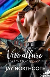 Vive allure : L'Arc-en-Ciel, T3 - Northcote, Jay