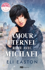 Amour éternel rime avec Michael : Sexe à Seattle, T3 - Easton, Eli