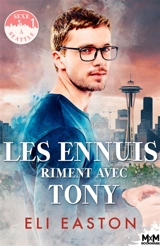 Les ennuis riment avec Tony : Sexe à Seattle, T1 - Easton, Eli