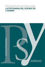 La psychanalyse, science de l'homme - Winfrid Huber