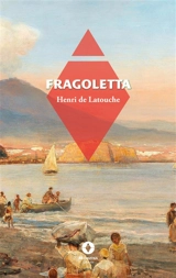 Fragoletta - Henri de Latouche
