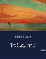 The Adventures of Huckleberry Finn - Twain, Mark