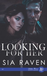Looking for her - RAVEN, SIA