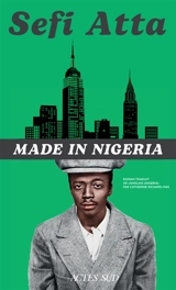 Made in Nigeria - Sefi Atta