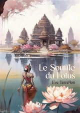 Le Souffle du Lotus - Eve Terrellon