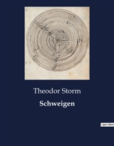 Schweigen - Theodor Storm