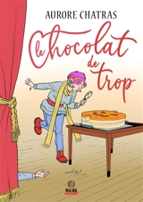 Le chocolat de trop - Aurore Chatras