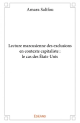 Lecture marcusienne des exclusions en contexte capitaliste : le cas des états unis - Amara Salifou