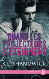 Quand les projecteurs s'éteignent - SHANDWICK, K.L.