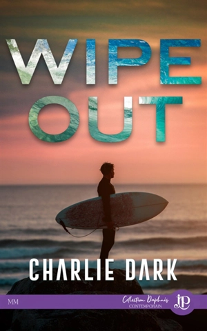 Wipe Out - DARK, CHARLIE