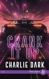 Crank it up - DARK, CHARLIE
