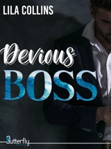 DEVIOUS BOSS - Lila Collins
