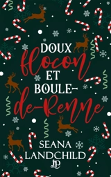 Doux flocon et Boule-de-Renne - Landchild, Seana