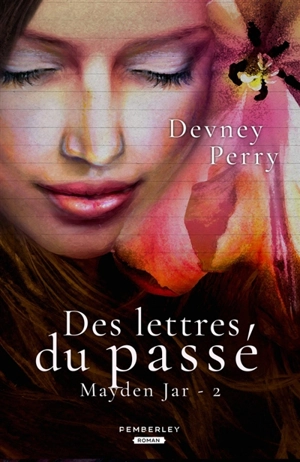Des lettres du passé : Maysen Jar, T2 - Devney Perry