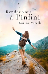 Rendez-vous à l'infini - Karine Vitelli