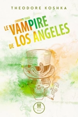 Le Vampire de Los Angeles : Candombe Tango - Theodore Koshka