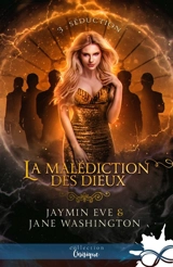 Séduction : La malédiction des Dieux, T3 - Eve, Jaymin