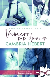 Vaincre ses démons : BearPaw Resort, T3 - Hebert, Cambria