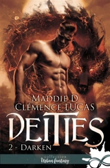 Darken : Deities, T2 - Maddie D.
