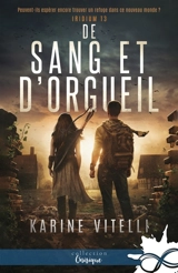 De sang et d'orgueil : Iridium, T3 - Karine Vitelli