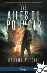 Les Ailes du pouvoir : Iridium, T2 - Karine Vitelli