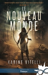 Le Nouveau Monde : Iridium, T1 - Karine Vitelli